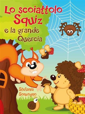 cover image of Lo scoiattolo Squiz e la grande Quercia